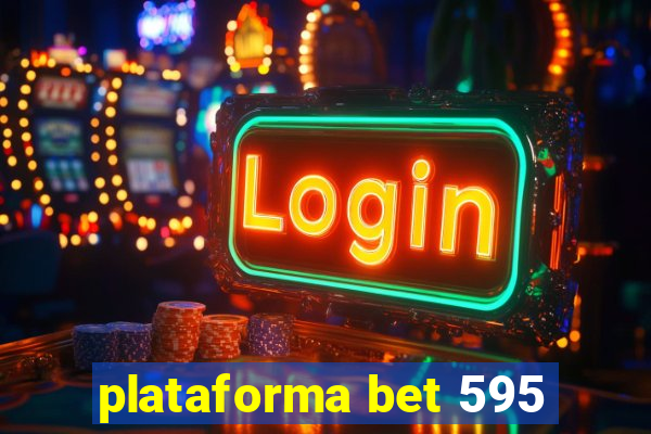 plataforma bet 595